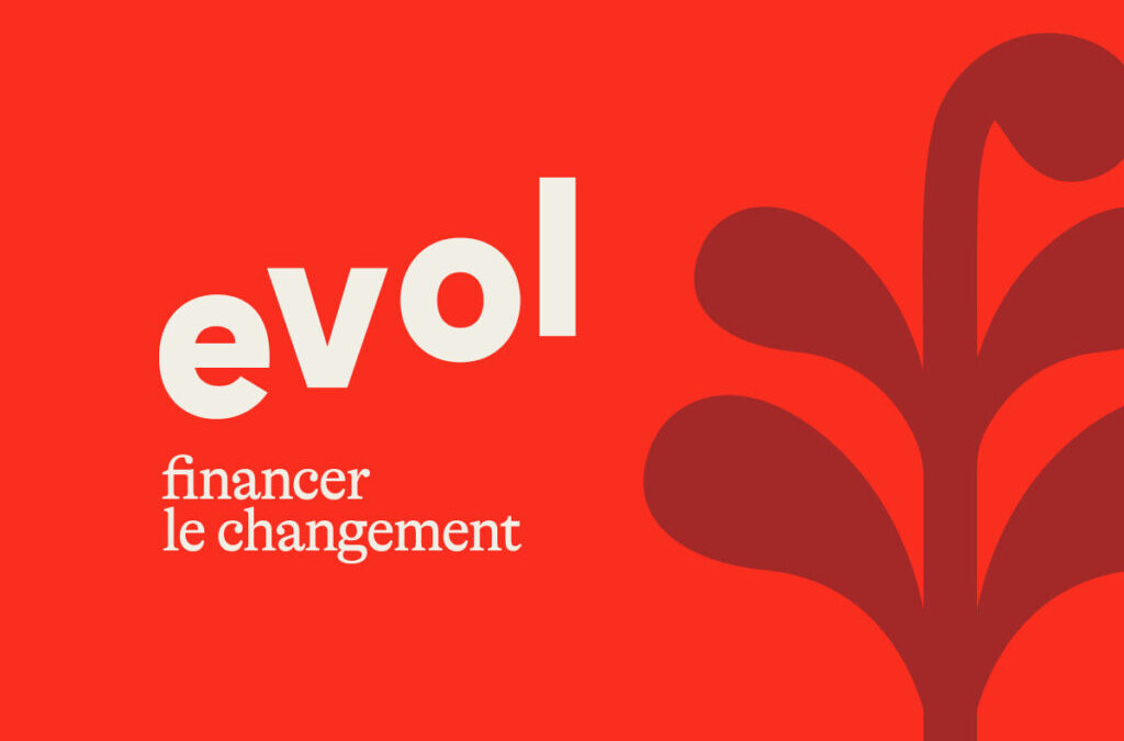 EVOL : pour un mariage réussi entre le financement et le développement durable